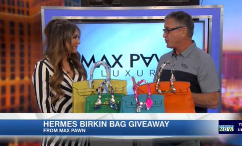 LAS VEGAS NOW: Max Pawn To Give Away Hermes Birkin Bag.